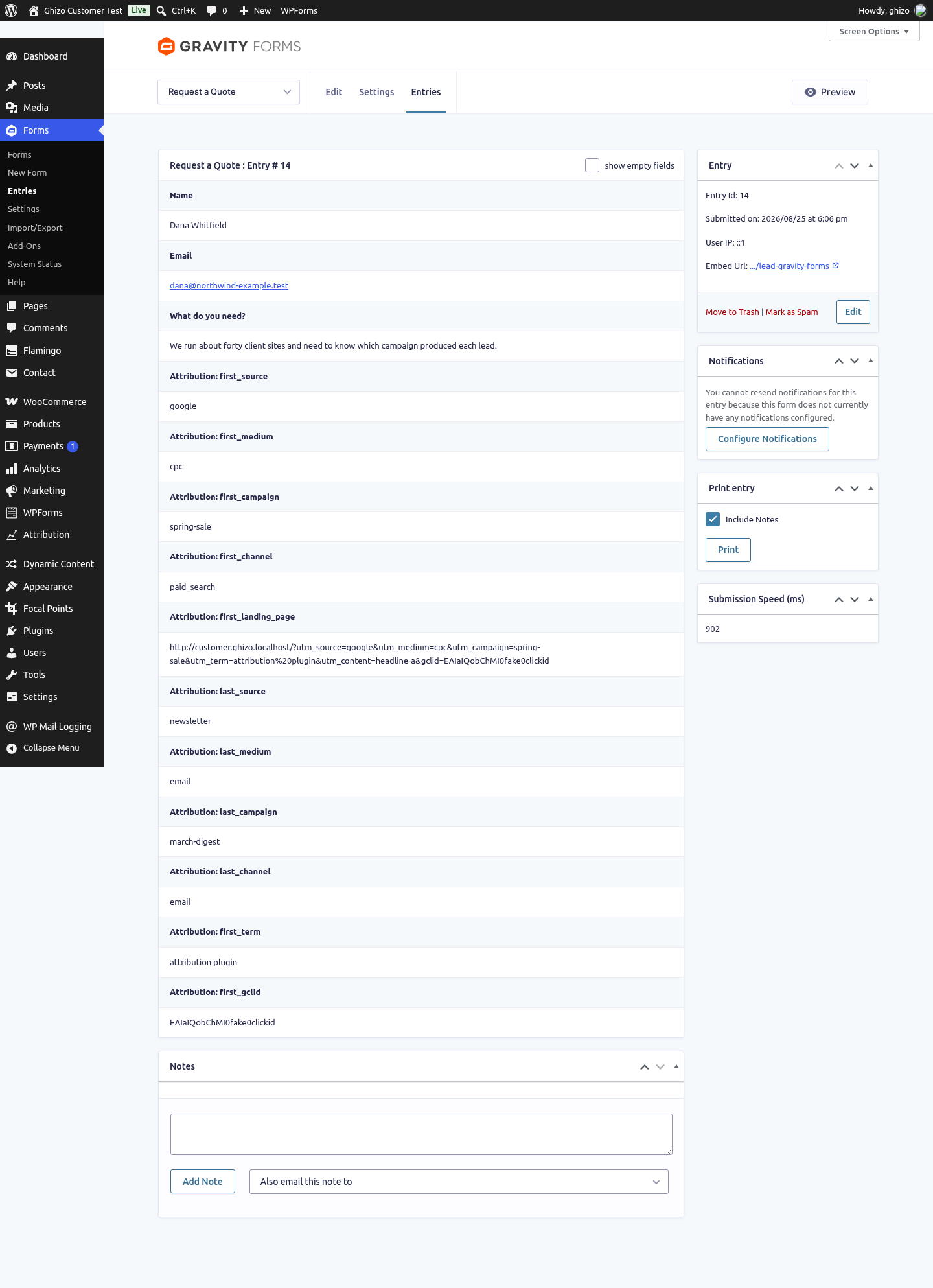 A Gravity Forms entry. The plugin manages the hidden fields, so the campaign is stored on the entry itself and is there forever, next to the message.